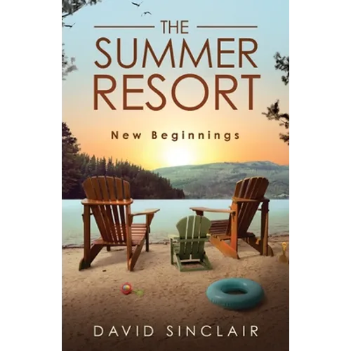 The Summer Resort: New Beginnings