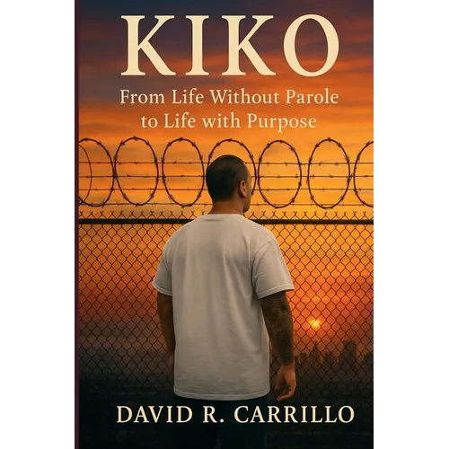 Kiko: From Life Without Parole to Life with Purpose