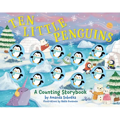 Ten Little Penguins: A Counting Storybook