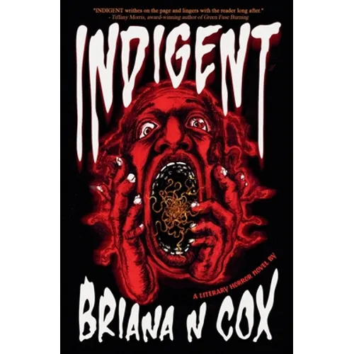 Indigent: A Literary Horror Novel