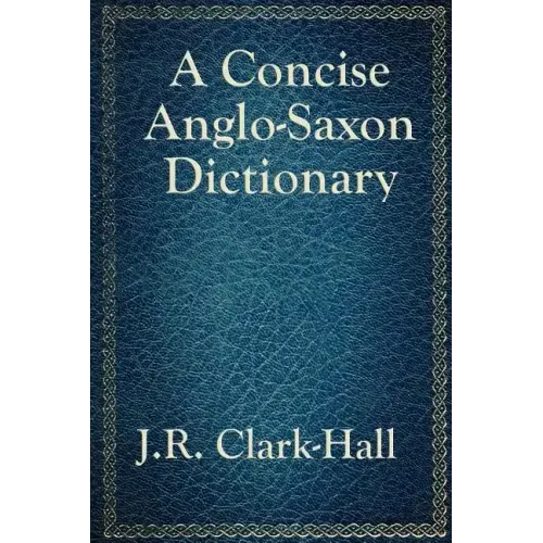 A Concise Anglo-Saxon Dictionary