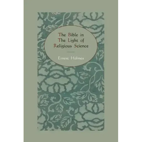 The Bible in the Light of Religious Science
