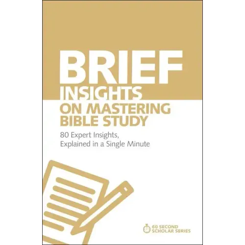 Brief Insights on Mastering Bible Study Softcover