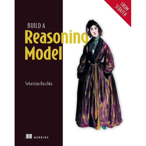 Build a Reasoning Model (from Scratch)