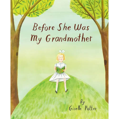 Before She Was My Grandmother