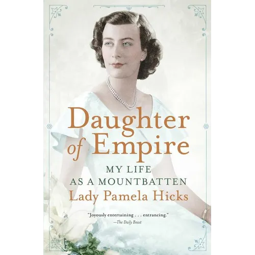 Daughter of Empire: My Life as a Mountbatten
