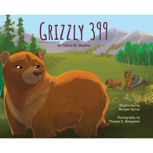 Grizzly 399 - Environmental Reader - Hardback 1st Edition