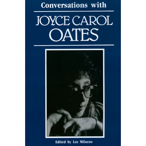 Conversations with Joyce Carol Oates