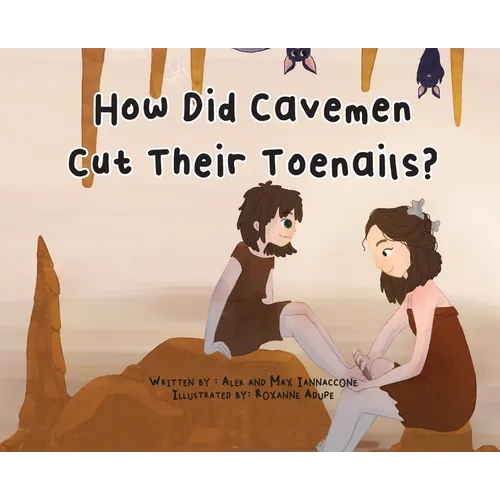 How Did Cavemen Cut Their Toenails?