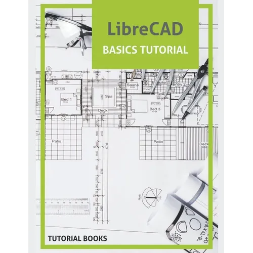 LibreCAD Basics Tutorial