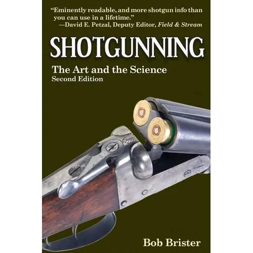 Shotgunning: The Art and the Science