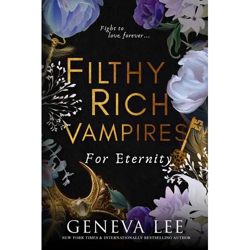 Filthy Rich Vampires: For Eternity