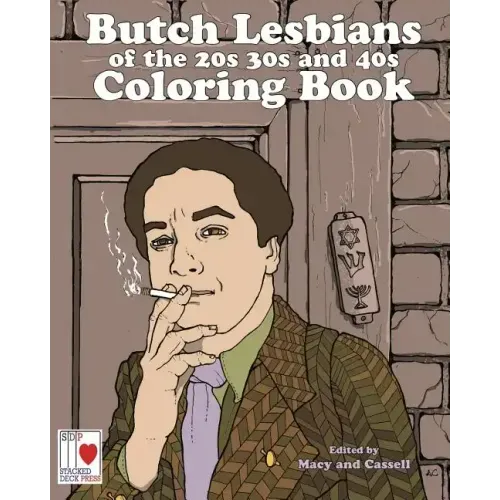 The Butch Lesbians of the '20s, '30s, and '40s Coloring Book
