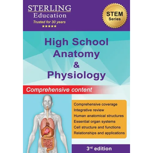 High School Anatomy and Physiology: Comprehensive Content for High School Human Anatomy