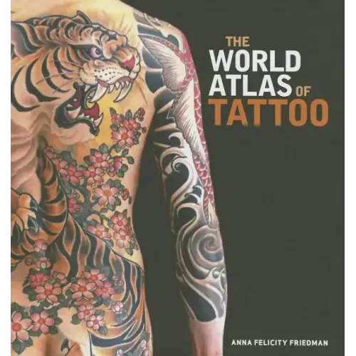 The World Atlas of Tattoo