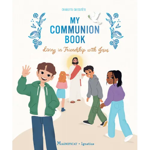 My Communion Book: Living in Friendship with Jesus