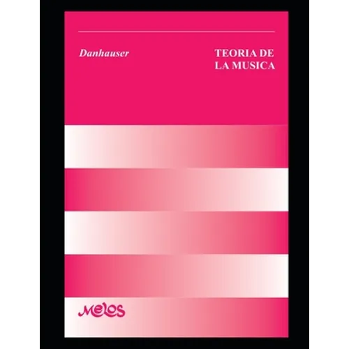 Teoría de la Música: El manual completo para la teoría del solfeo