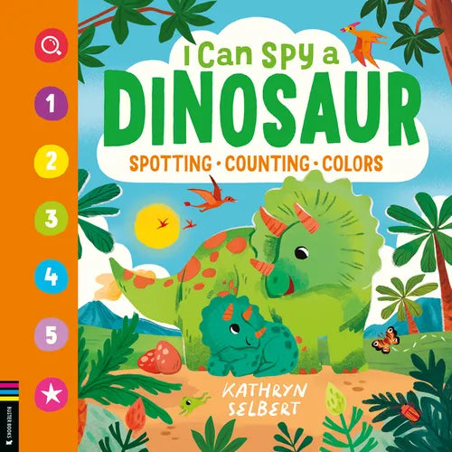 I Can Spy a Dinosaur: Spotting, Counting, Colors