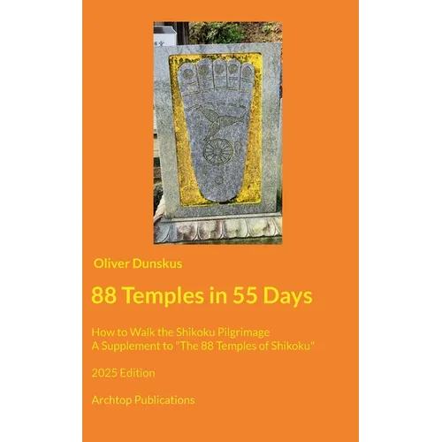 88 Temples in 55 Days: How to Walk the Shikoku Pilgrimage - 2025 Edition