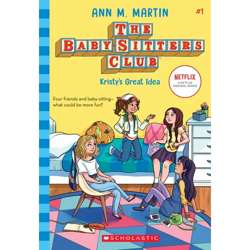 Kristy's Great Idea (the Baby-Sitters Club #1): Volume 1