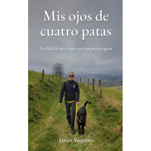 Mis ojos de cuatro patas