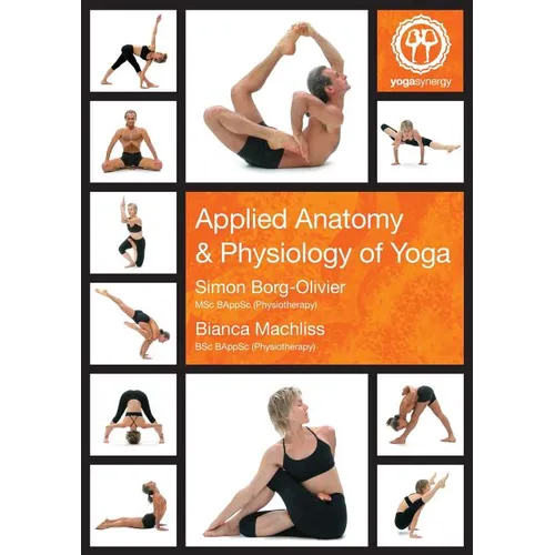 Applied Anatomy & Physiology of Yoga