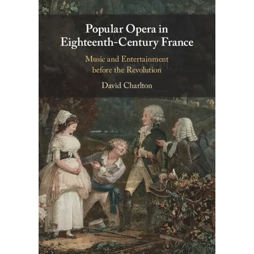 Popular Opera in Eighteenth-Century France