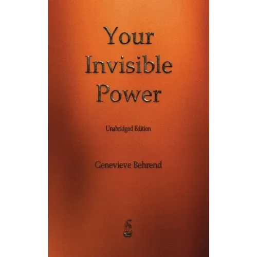 Your Invisible Power
