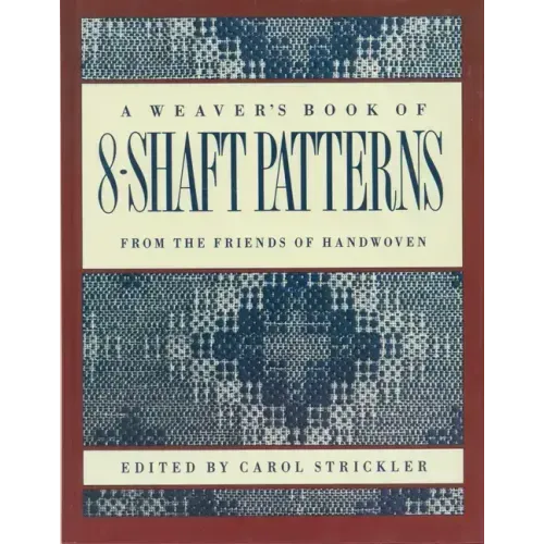The Weaver's Book of 8-Shaft Patterns