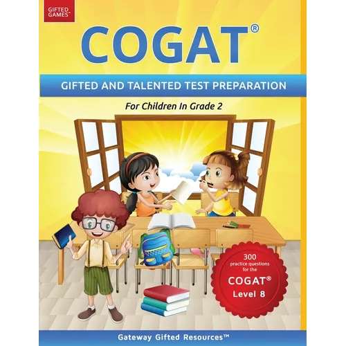 COGAT Test Prep Grade 2 Level 8: Gifted and Talented Test Preparation Book - Practice Test/Workbook for Children in Second Grade