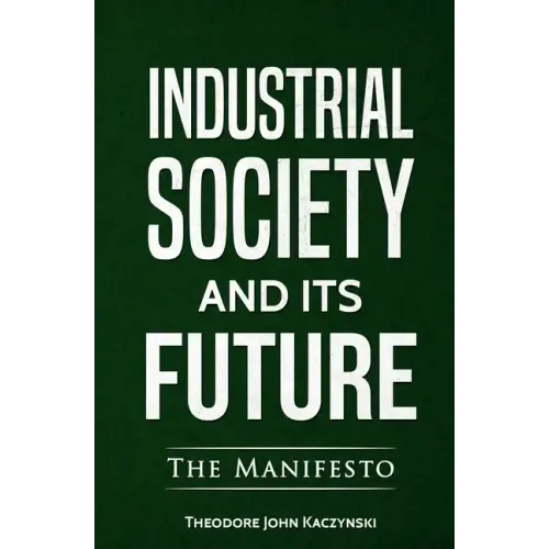 Industrial Society and Its Future