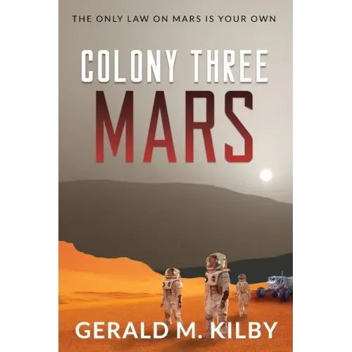 Colony Three Mars