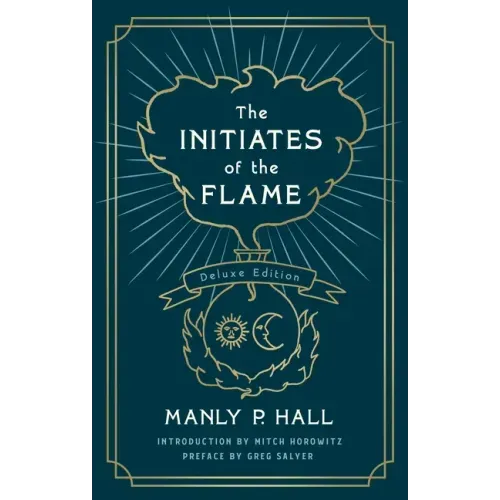 The Initiates of the Flame: The Deluxe Edition