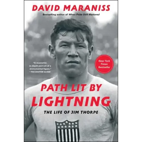 Path Lit by Lightning: The Life of Jim Thorpe