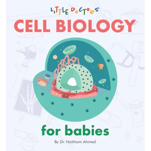 Cell Biology for Babies