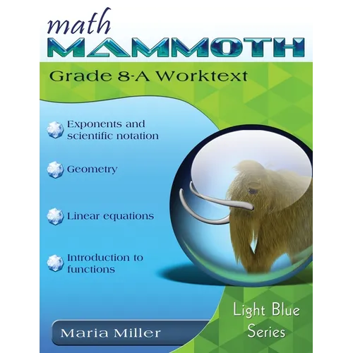 Math Mammoth Grade 8-A Worktext