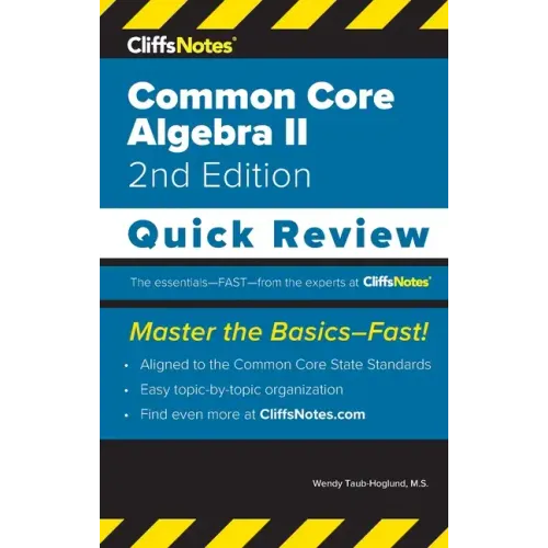 CliffsNotes Common Core Algebra II: Quick Review