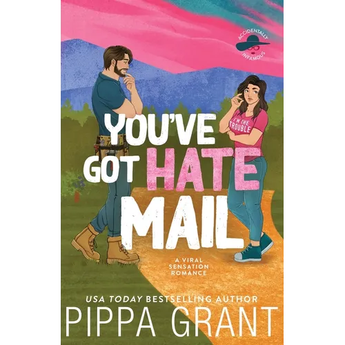 You've Got Hate Mail: A Viral Sensation Romance