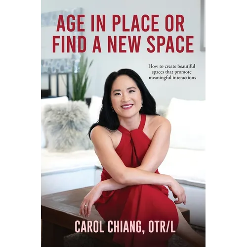 Age in Place or Find a New Space: How to Create Beautiful Spaces That Promote Meaningful Interactions