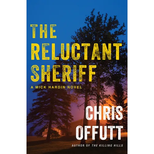 The Reluctant Sheriff: A Mick Hardin Novel