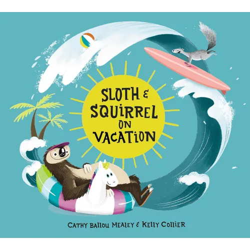 Sloth and Squirrel on Vacation