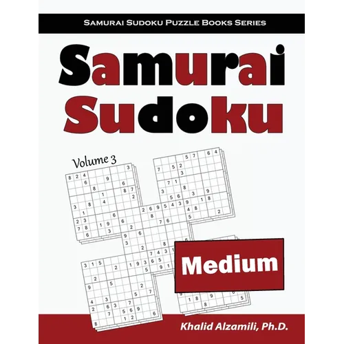Samurai Sudoku: 500 Medium Sudoku Puzzles Overlapping into 100 Samurai Style