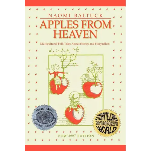 Apples From Heaven: Multicultural Folk Tales About Stories and Storytellers