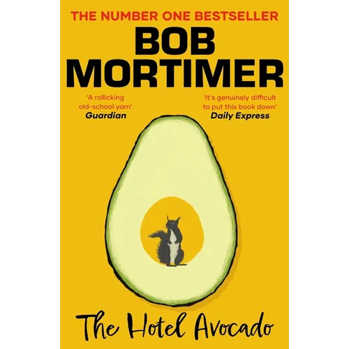 The Hotel Avocado: The Number One Bestselling Novel from the Multi-Million Selling Author