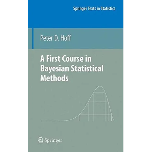 A First Course in Bayesian Statistical Methods