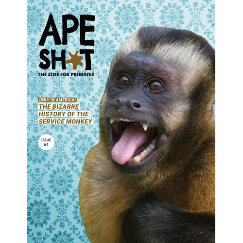 Ape Shit: The Bizarre History of the Service Monkey