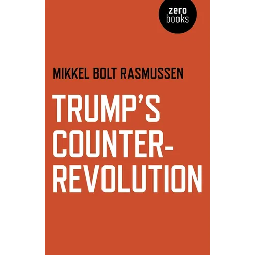 Trump's Counter-Revolution