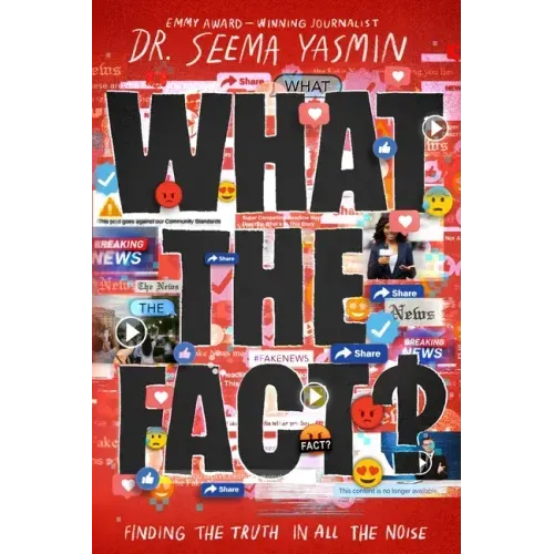 What the Fact?: Finding the Truth in All the Noise