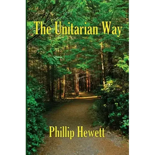 The Unitarian Way