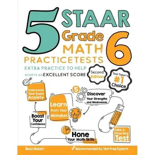 5 STAAR Grade 6 Math Practice Tests: Extra Practice to Help Achieve an Excellent Score